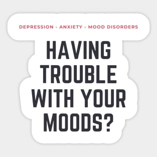 Scream Therapy Having Trouble with Your Moods? Sticker